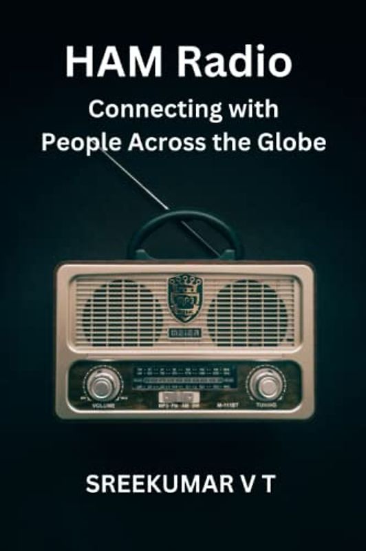 HAM Radio: Connecting with People Across the Globe