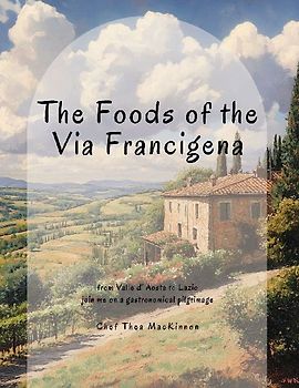 The Foods of the Via Francigena
