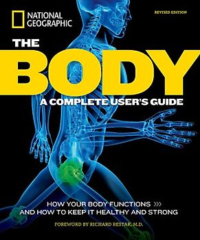 The Body, Revised Edition: A Complete User's Guide