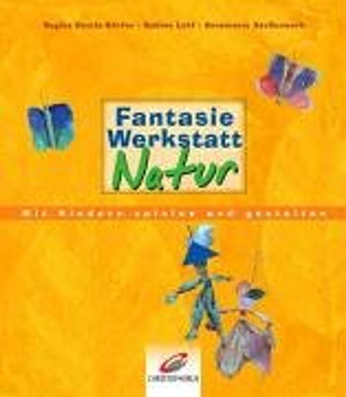 Fantasiewerkstatt Natur