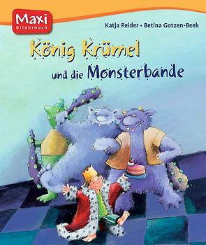 König Krümel und die Monsterbande