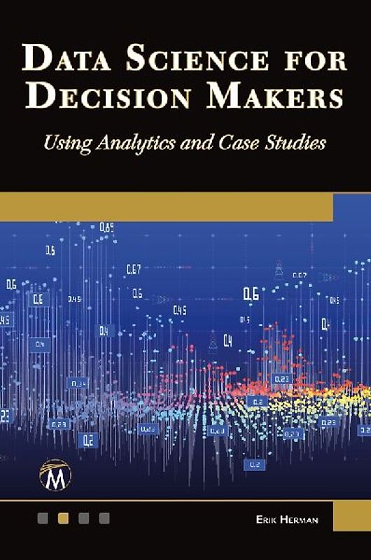 Data Science for Decision Makers