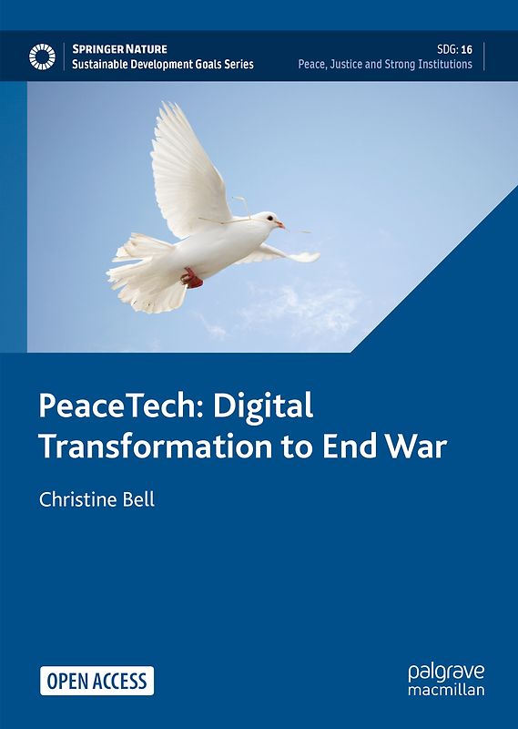 PeaceTech: Digital Transformation to End Wars