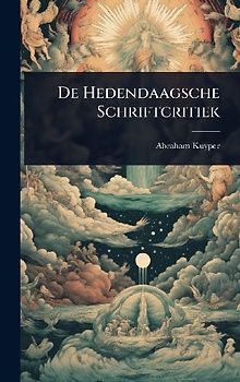 De Hedendaagsche Schriftcritiek