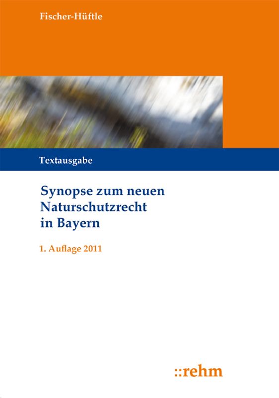 Synopse zum neuen Naturschutzrecht in Bayern