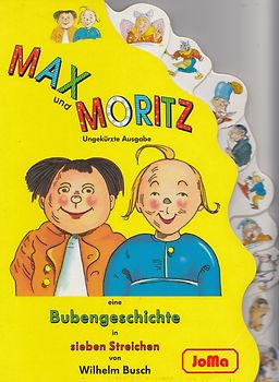 Max und Moritz - Eine Bubengeschichte in sieben Streichen - Wilhelm Busch [Pappbilderbuch]