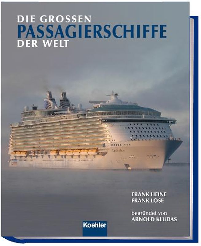 Die großen Passagierschiffe der Welt