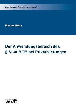 Der Anwendungsbereich des § 613a BGB bei Privatisierungen