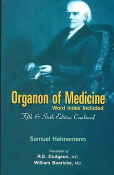 Organon of Medicine: 5th & 6th Edition (Word Index Included)