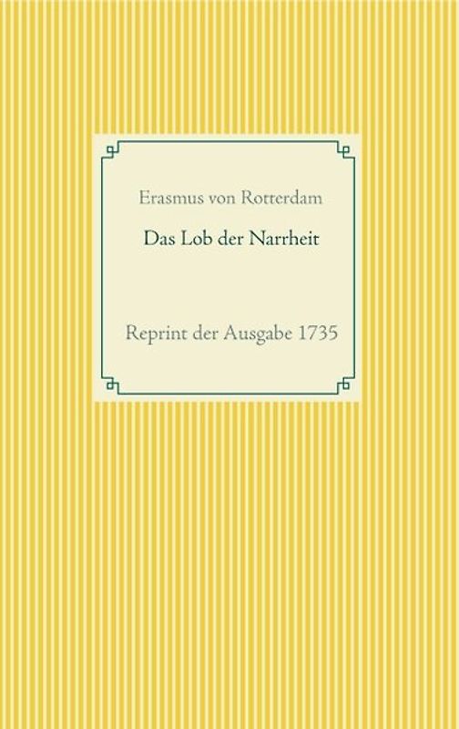 Das Lob der Narrheit