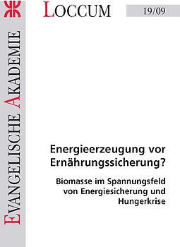 Energieerzeugung vor Ernährungssicherung?