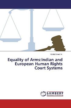 Equality of Arms:Indian and European Human Rights Court Systems