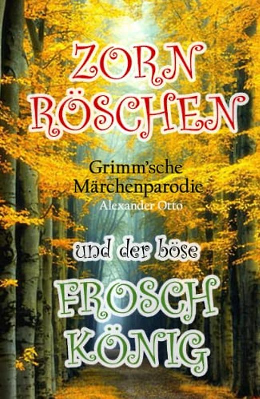 Zornröschen und der böse Froschkönig