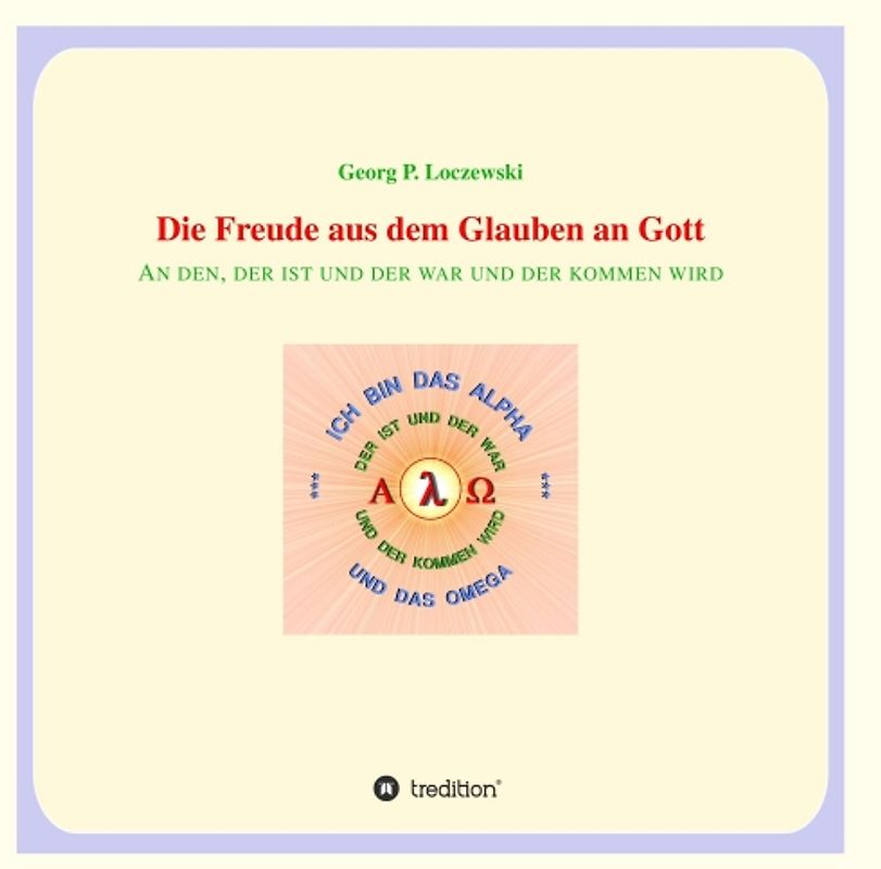 Die Freude aus dem Glauben an Gott