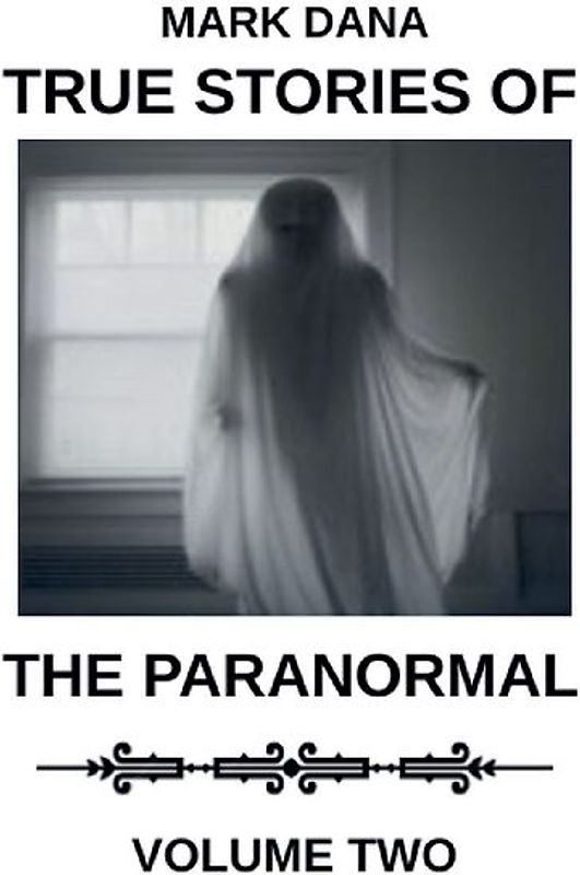 True Stories of the Paranormal