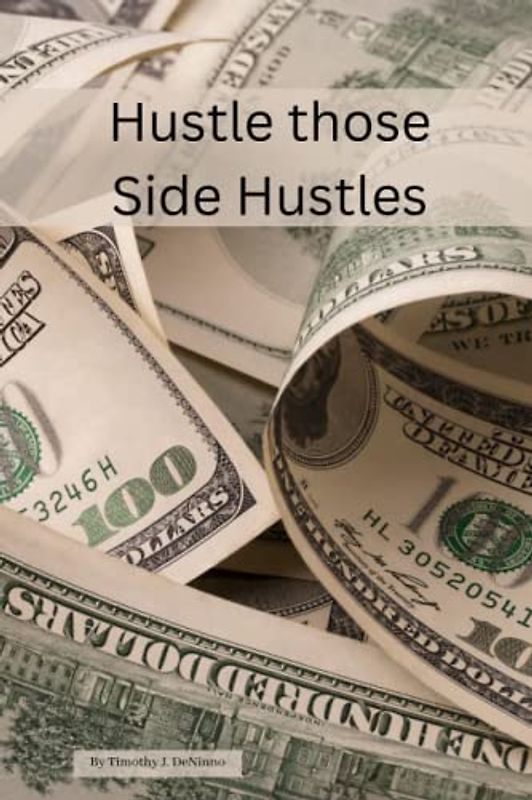 Hustle those Side Hustles