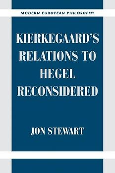 Kierkegaard's Relations to Hegel Reconsidered