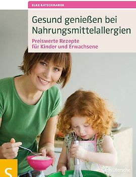 Gesund genießen bei Nahrungsmittelallergien