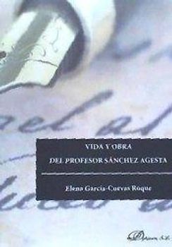 Vida y obra del profesor Sánchez Agesta