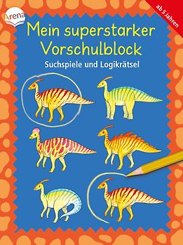 Mein superstarker Vorschulblock. Suchspiele und Logikrätsel
