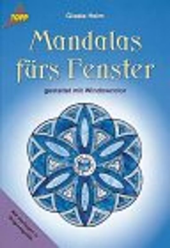 Mandalas fürs Fenster. Kinderleicht gestaltet mit Window-Color