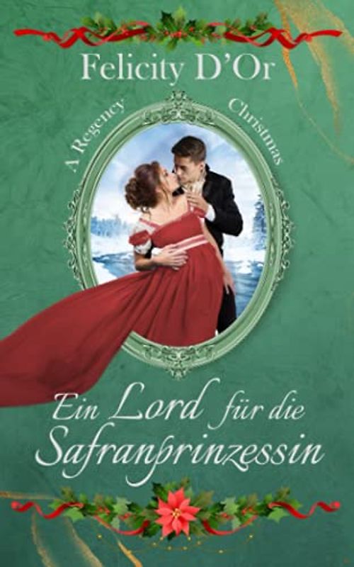 Ein Lord für die Safranprinzessin (A Regency Christmas)