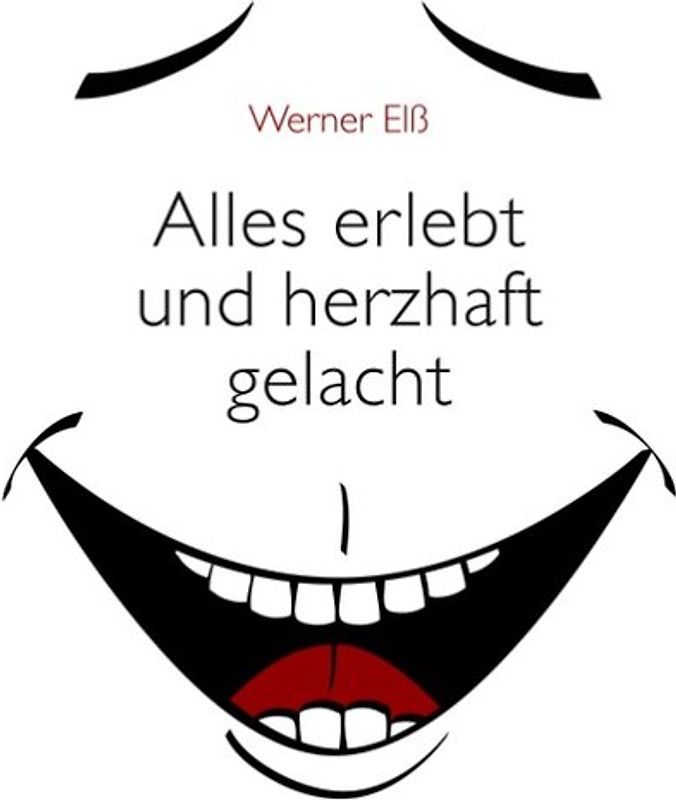 Alles erlebt und herzhaft gelacht