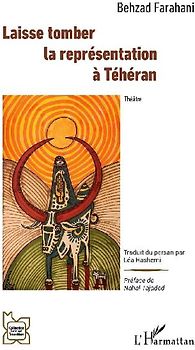 Laisse tomber la représentation à Téhéran