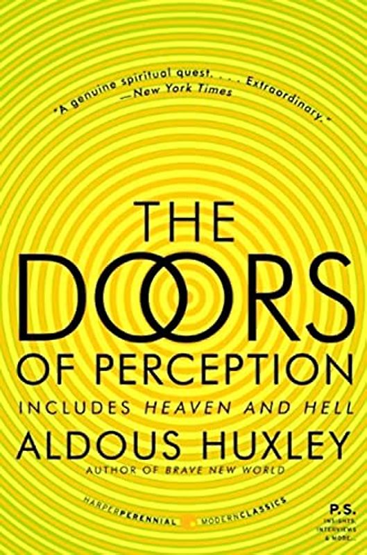 The Doors of Perception and Heaven and Hell - Huxley, Aldous