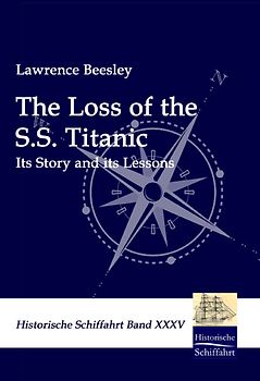The Loss of the S.S. Titanic