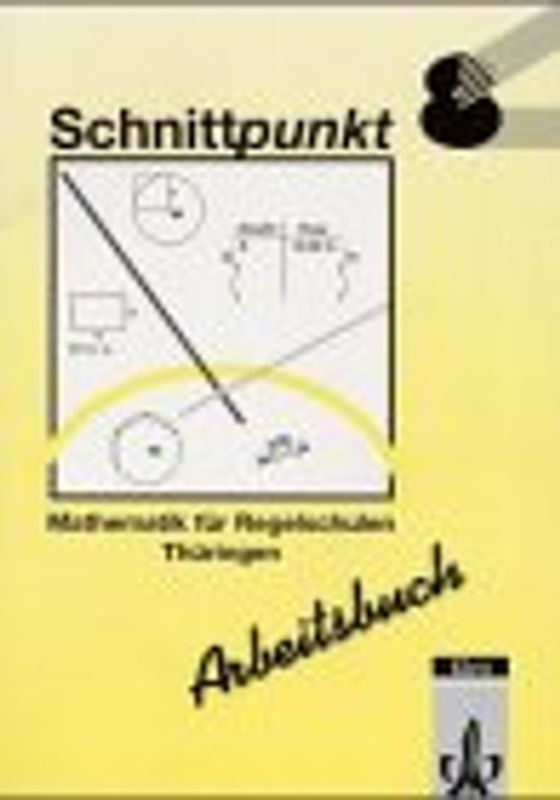 Schnittpunkt - Ausgabe für Regelschulen in Thüringen / Arbeitsbuch 8 (Kurs I)