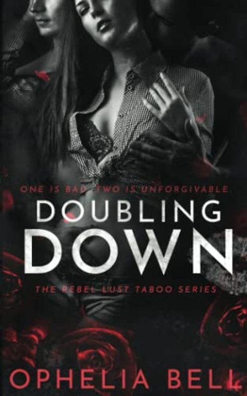 Doubling Down (Rebel Lust Taboo, Band 4)
