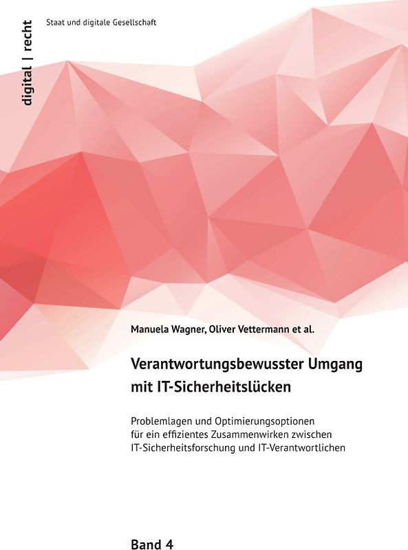 digital | recht - Staat und digitale Gesellschaft / Verantwortungsbewusster Umgang mit IT-Sicherheitslücken