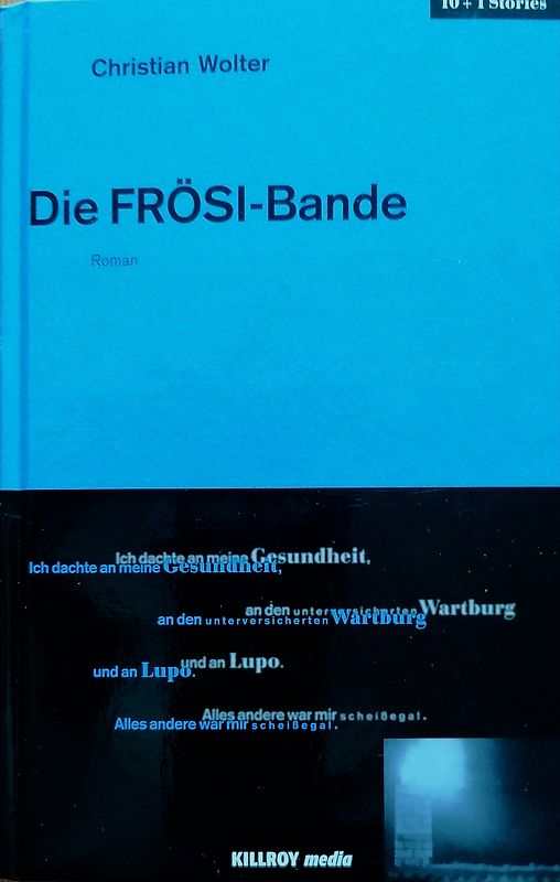 Die FRÖSI-Bande