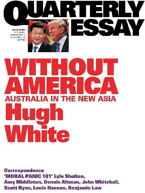 Quarterly Essay 68 Without America
