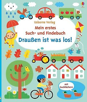 Mein erstes Such- und Findebuch: Draußen ist was los!