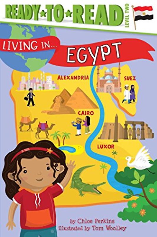 Living in . . . Egypt: Ready-to-Read Level 2