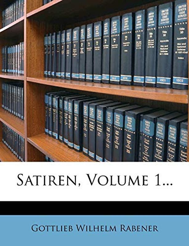 Satiren, Volume 1...
