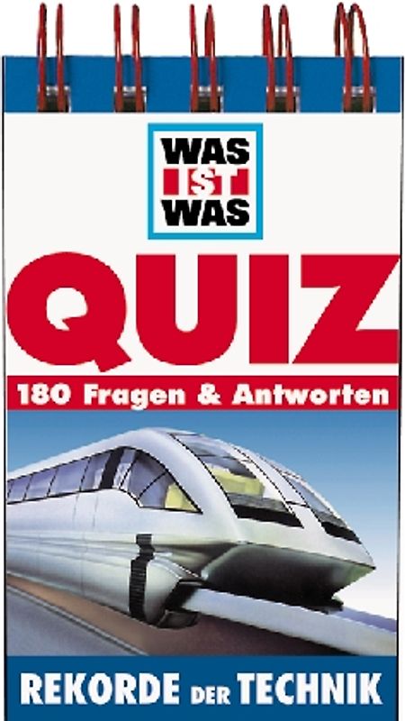 Rekorde in der Technik. 180 Fragen & Antworten
