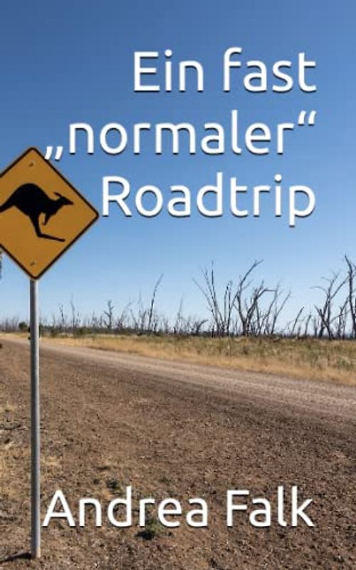 Ein fast „normaler“ Roadtrip