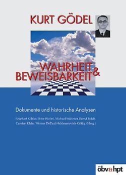 Wahrheit & Beweisbarkeit. Dokumente und historische Analysen