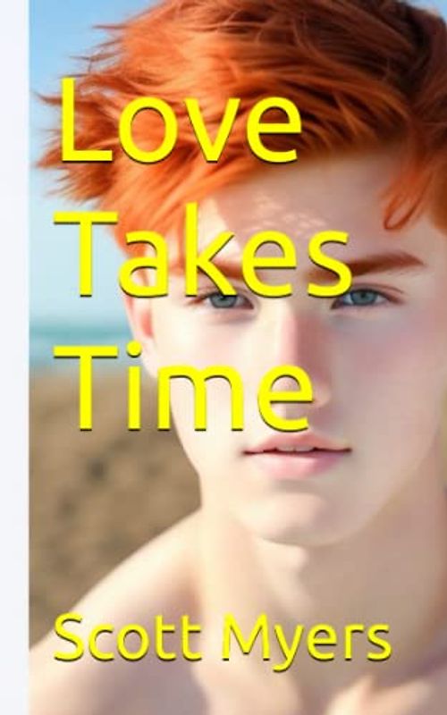 Love Takes Time