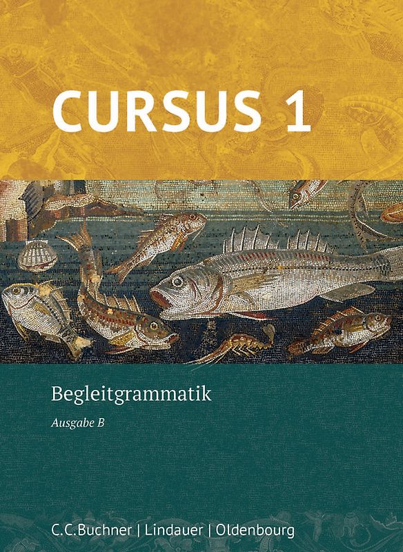 Cursus B – neu / Cursus B Begleitgrammatik 1 – neu