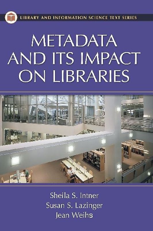 Metadata and Its Impact on Libraries