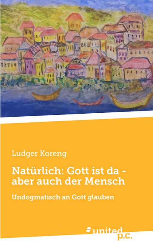 Natürlich: Gott ist da - aber auch der Mensch