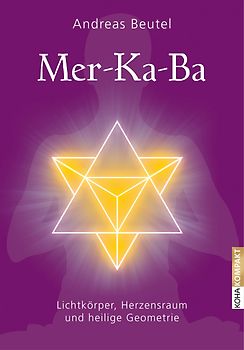 Merkaba – Lichtkörper, Herzensraum und heilige Geometrie