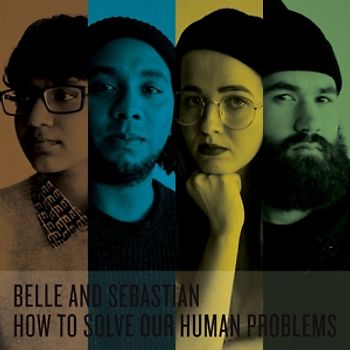 Belle And Sebastian - How To Solve Our Human Problems