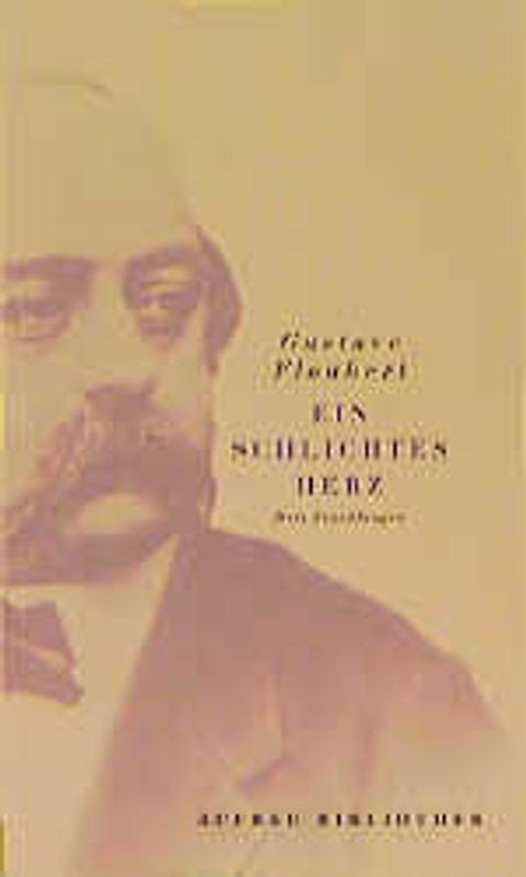 Ein schlichtes Herz. Drei Erzählungen