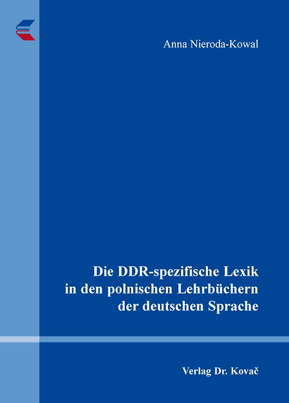 Die DDR-spezifische Lexik in den polnischen Lehrbüchern der deutschen Sprache