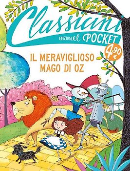 Il meraviglioso Mago di Oz. Pocket. Classicini
